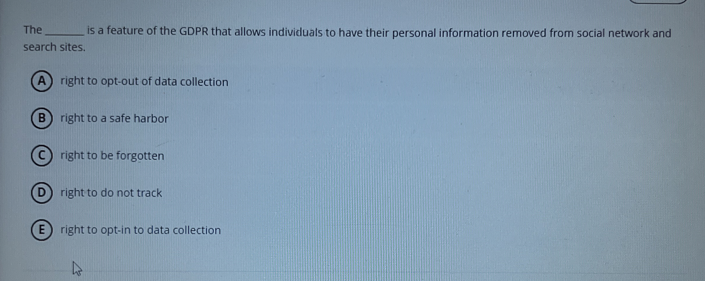 The is a feature of the GDPR that allows