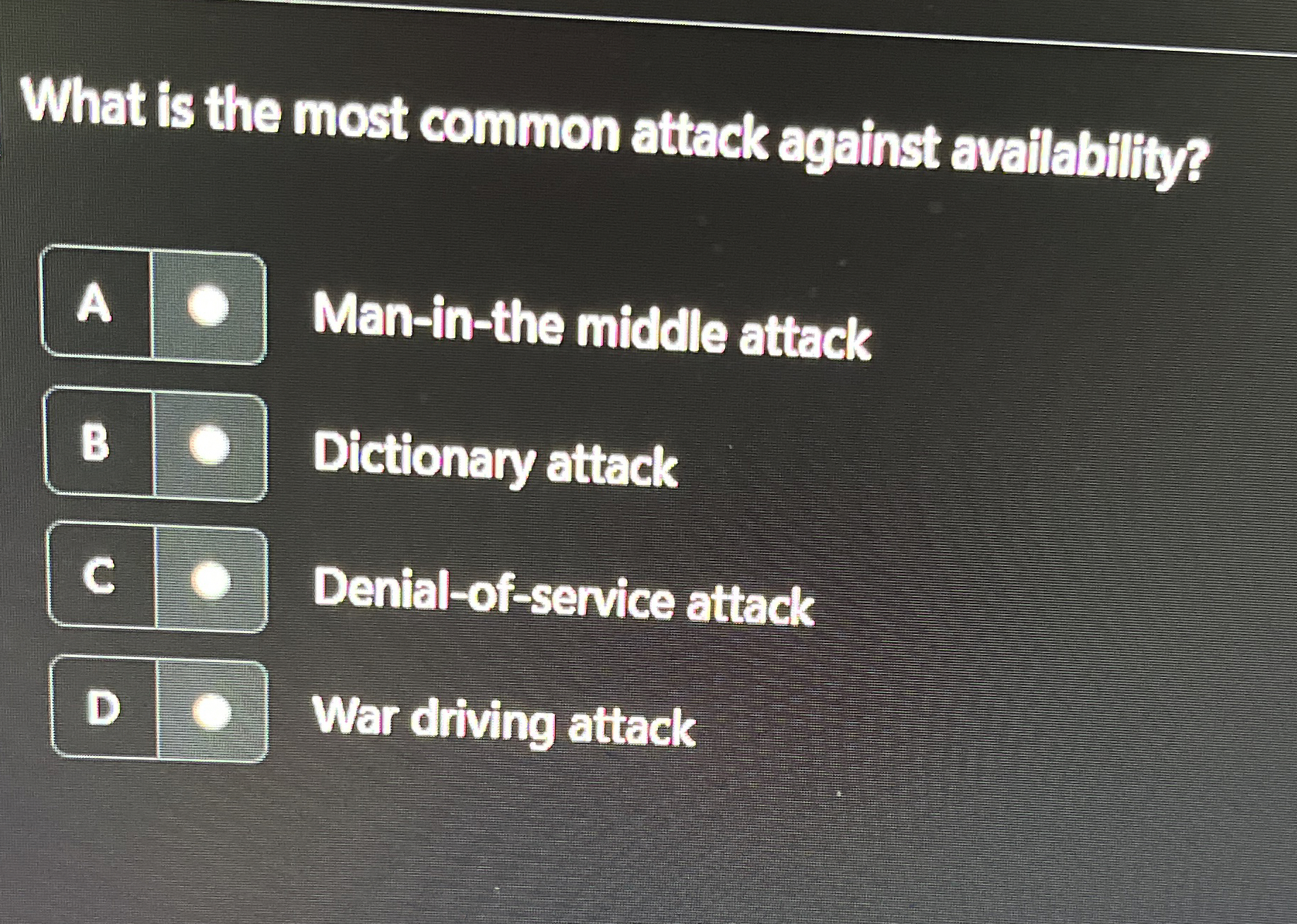 What is the most common attack against