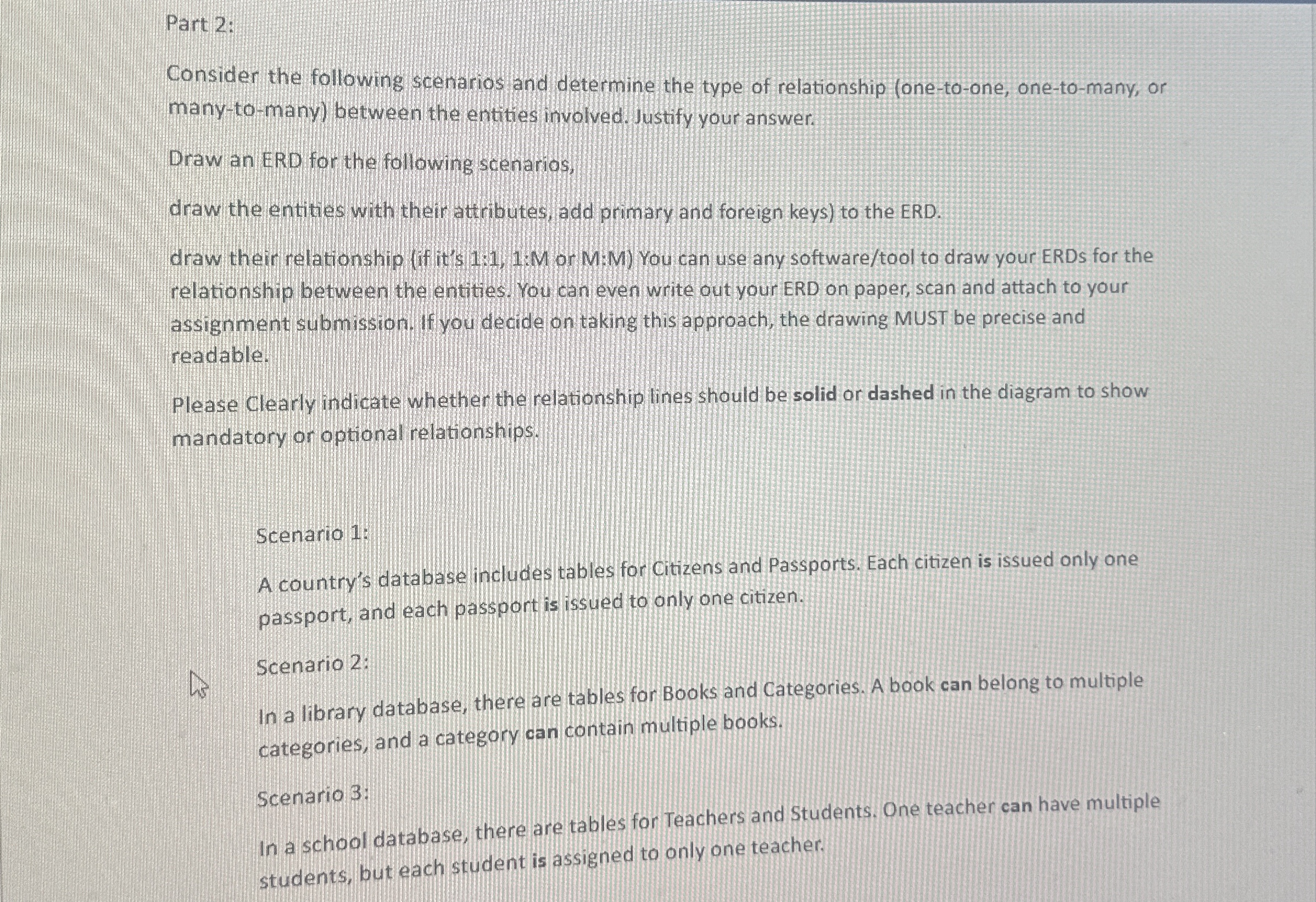 Part 2 : Consider the following scenarios and