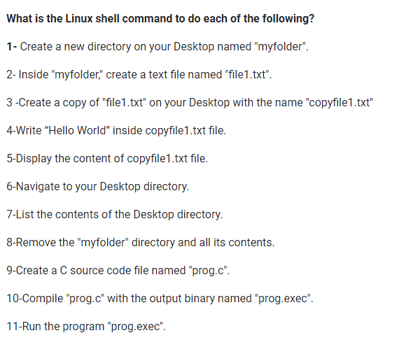 What is the Linux shell command to do each of the