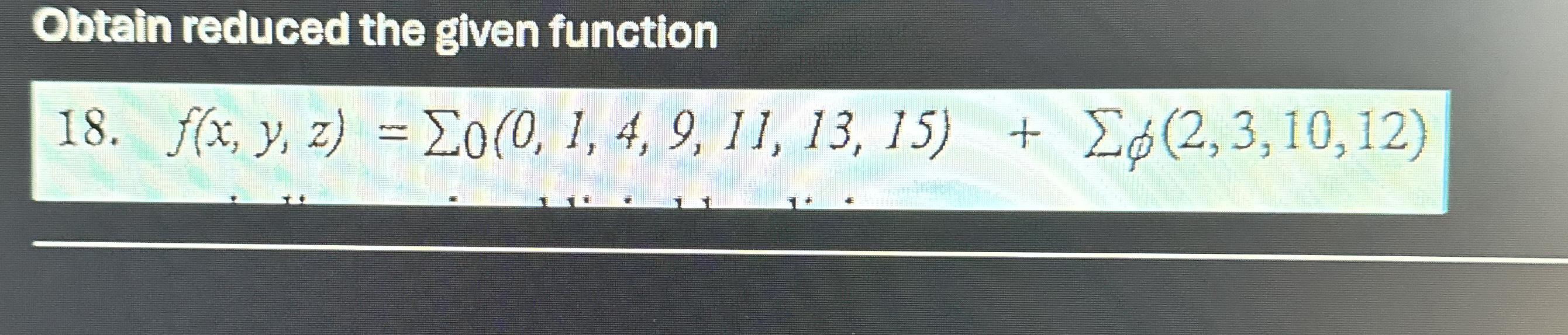 Obtain reduced the given function 1 8 . f ( x , y