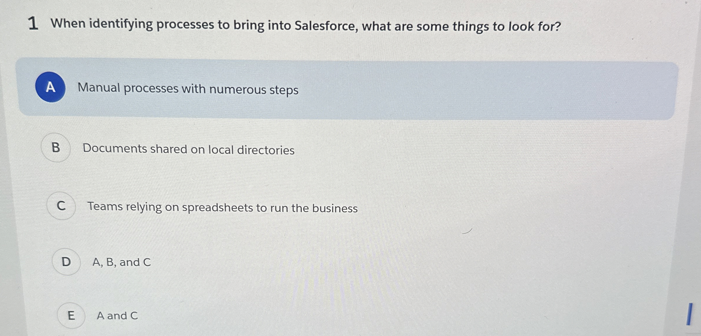 1 When identifying processes to bring into