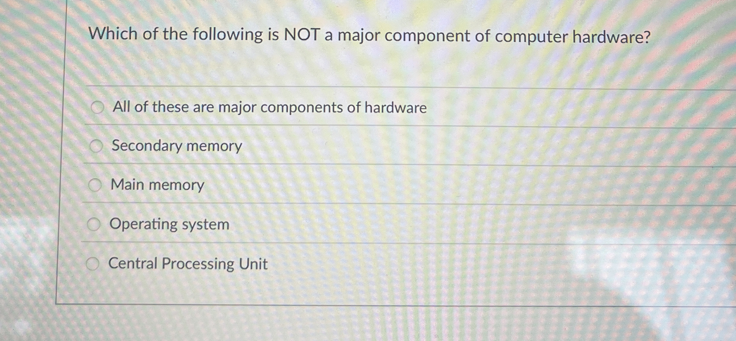 Which of the following is NOT a major component