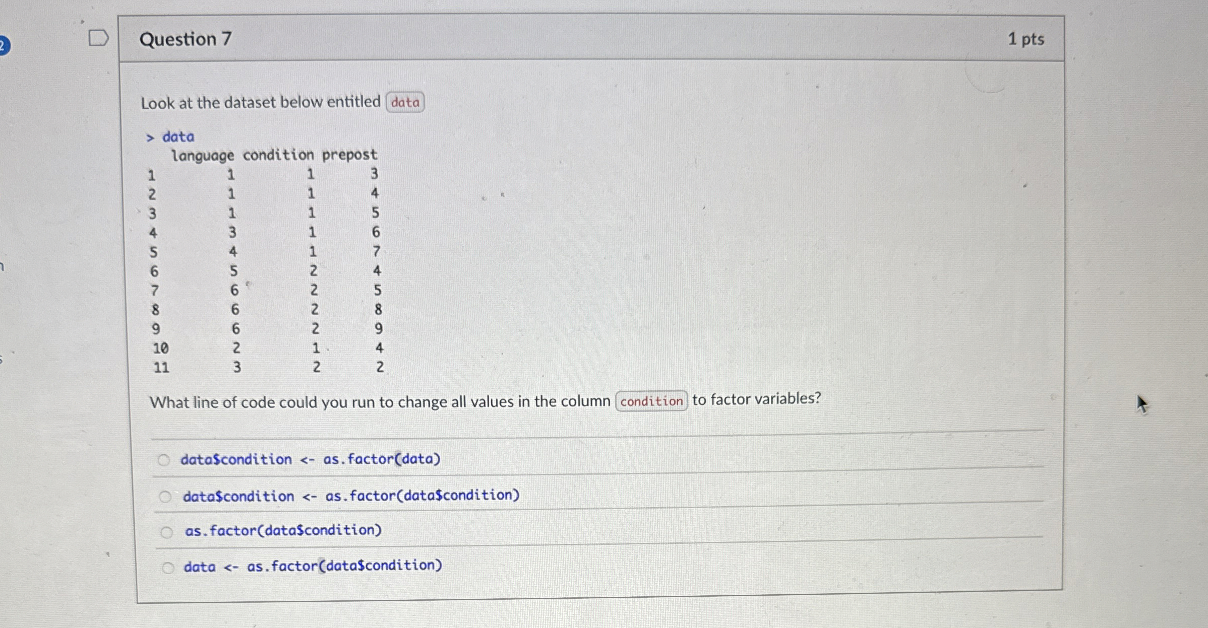 Question 7 Look at the dataset below entitled