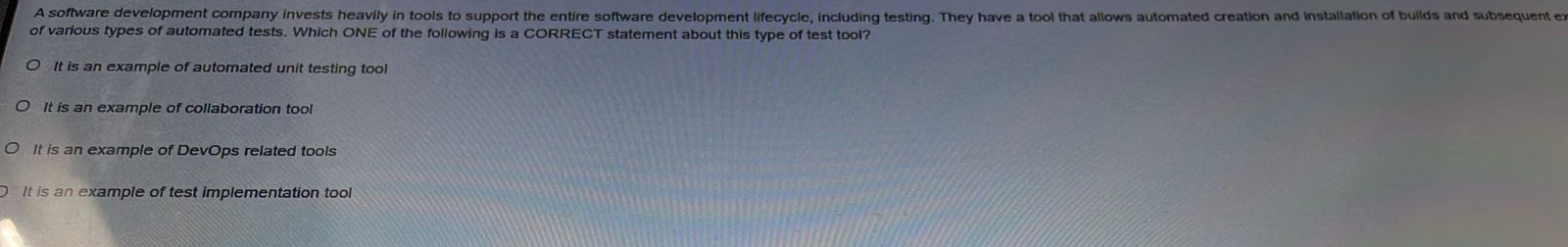 of various types of automated tests. Which ONE of