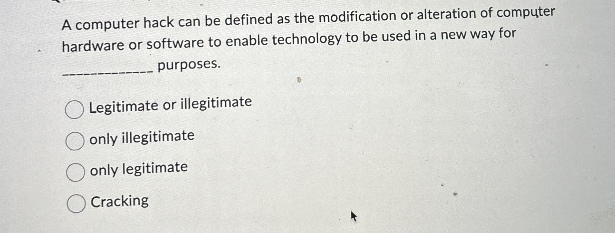A computer hack can be defined as the