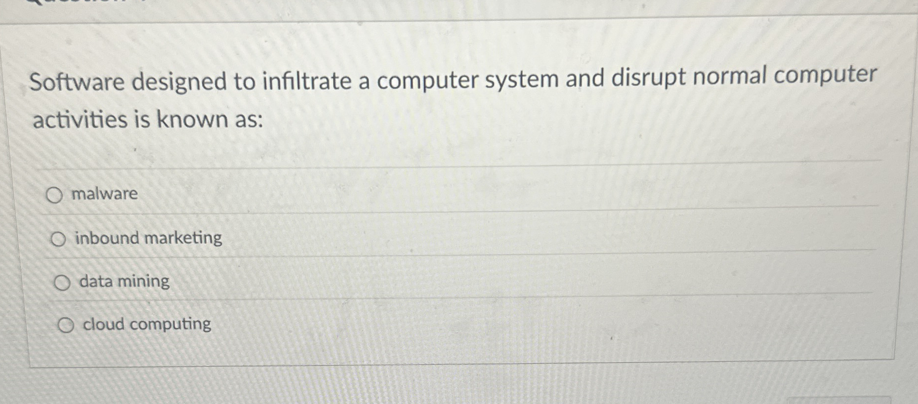 Software designed to infiltrate a computer system