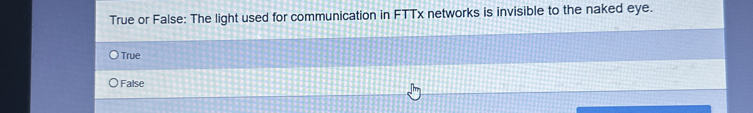 True or False: The light used for communication
