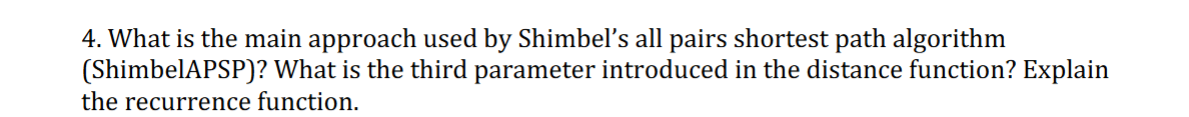4 . What is the main approach used by Shimbel's