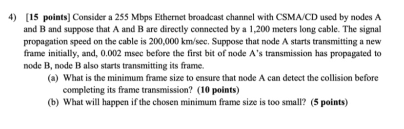 4 ) [ 1 5 points ] Consider a 2 5 5 Mbps Ethernet