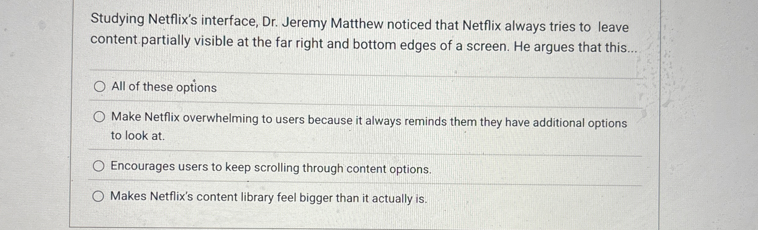 Studying Netflix's interface, Dr . Jeremy Matthew