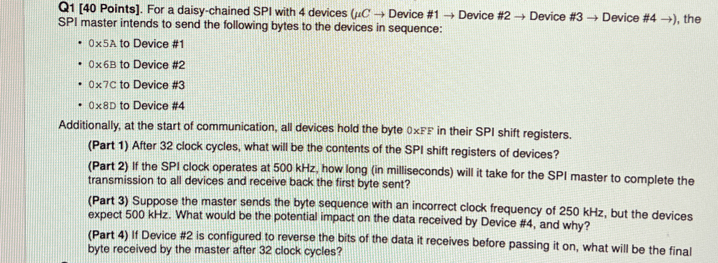 Q 1 [ 4 0 Points ] . For a daisy - chained SPI