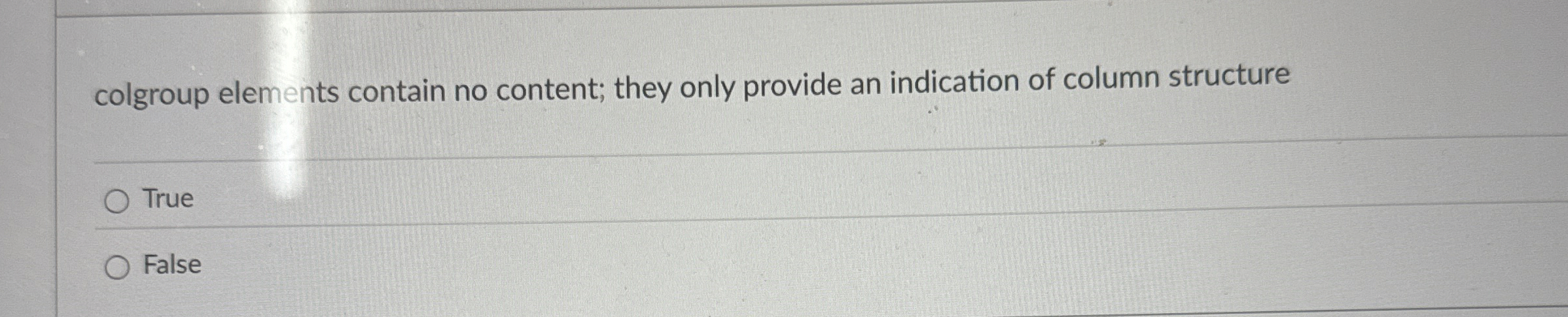 colgroup elements contain no content; they only
