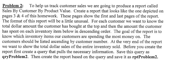 Problem 2 : To help us track customer sales we