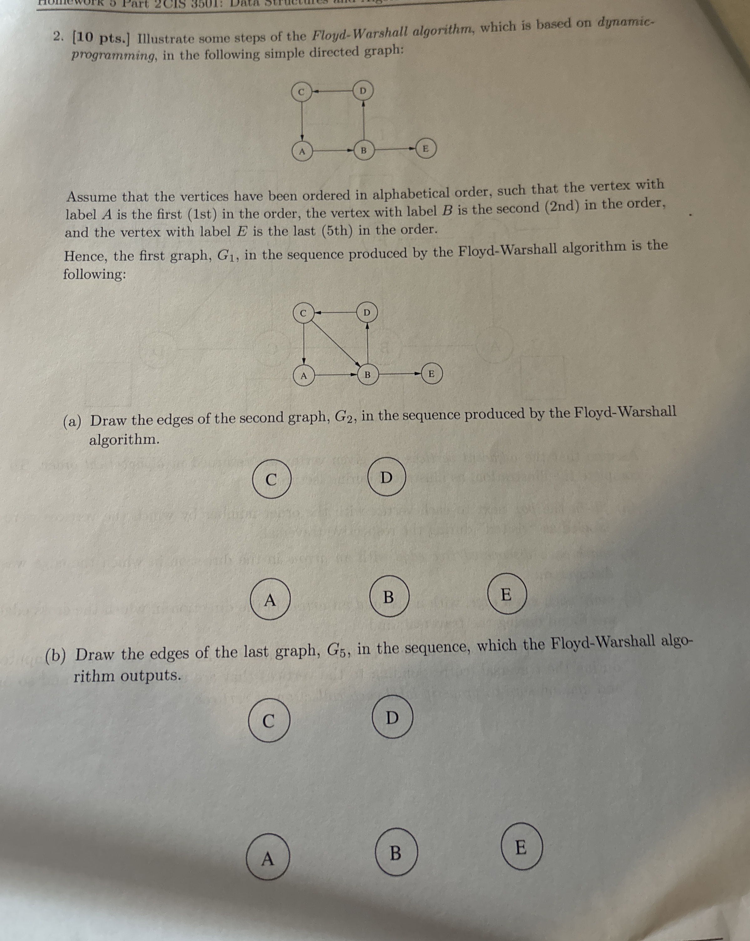 [ 1 0 pts . ] Illustrate some steps of the Floyd