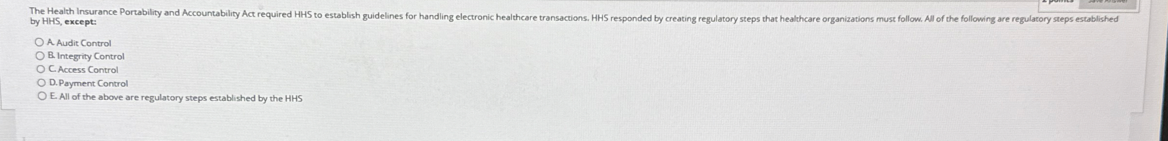 by HHS , except: A Audit Control B . Integrity