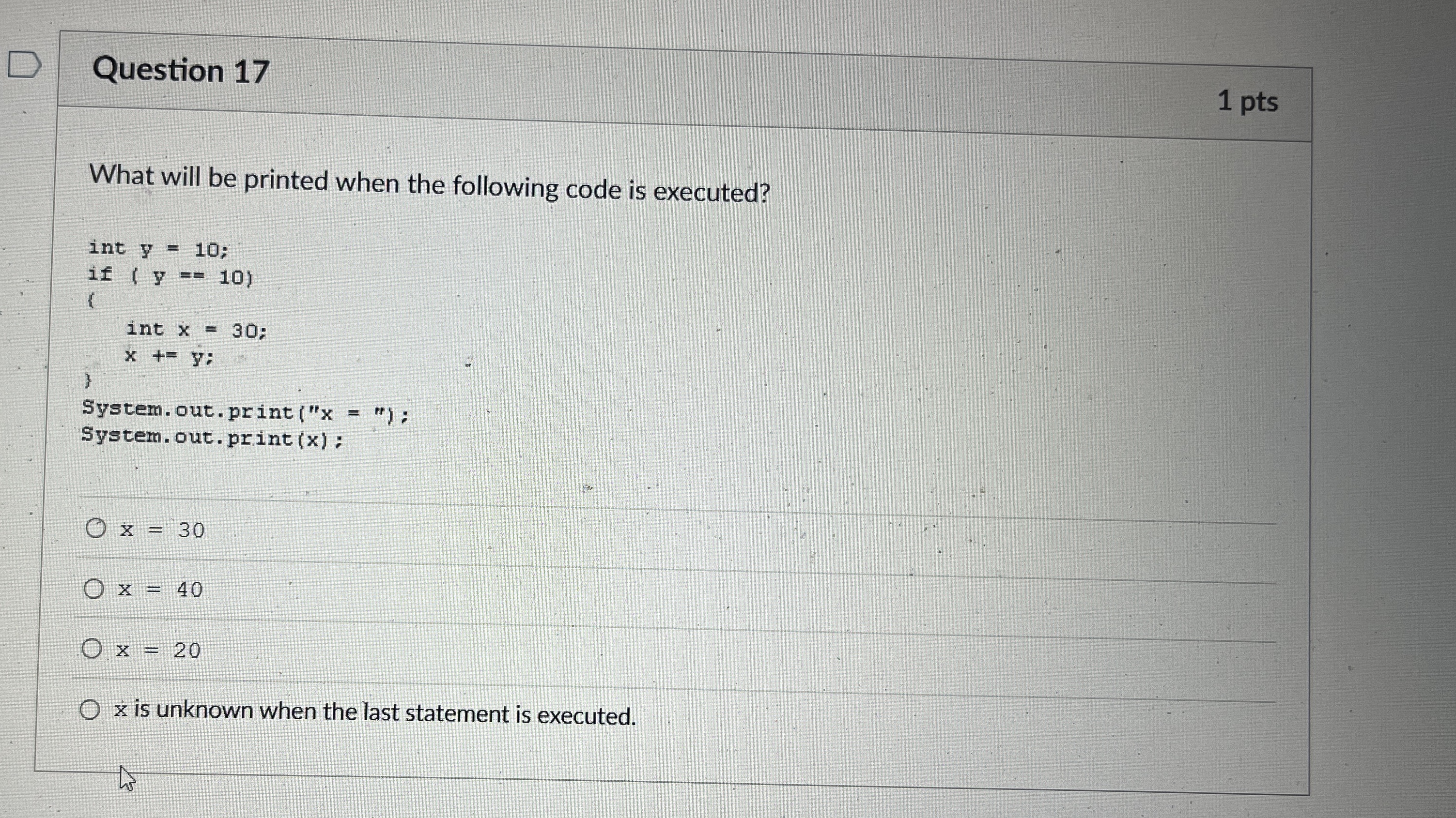 Question 1 7 1 pts What will be printed when the