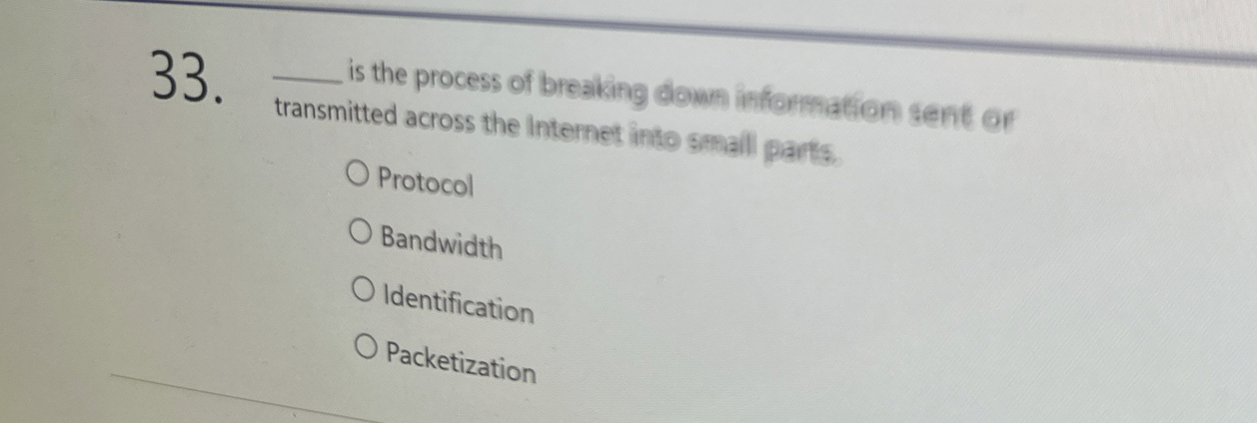 is the process of breaking down information sent