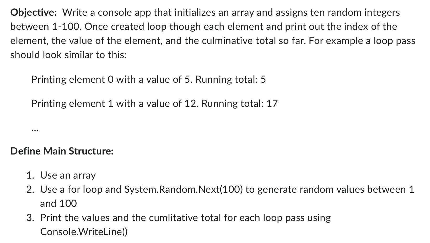 Using C# Define Main Structure: Use an array Use