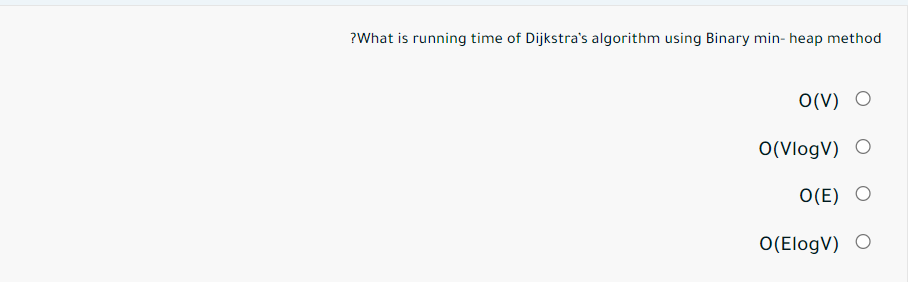 ? What is running time of Dijkstra's algorithm