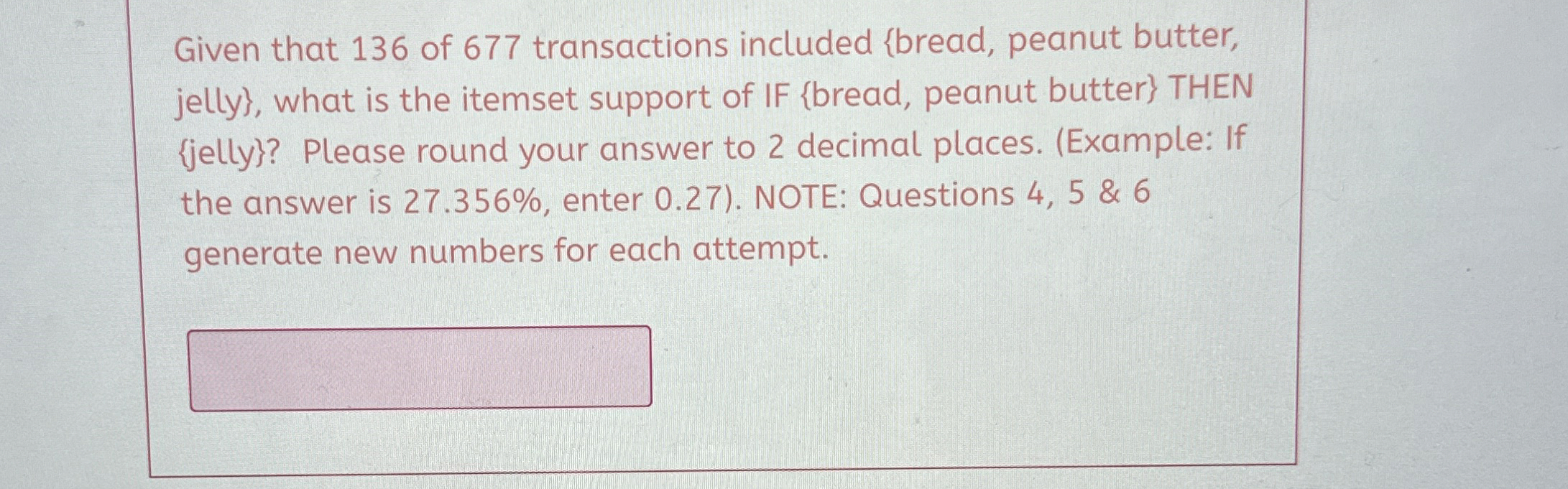 Given that 1 3 6 of 6 7 7 transactions included {