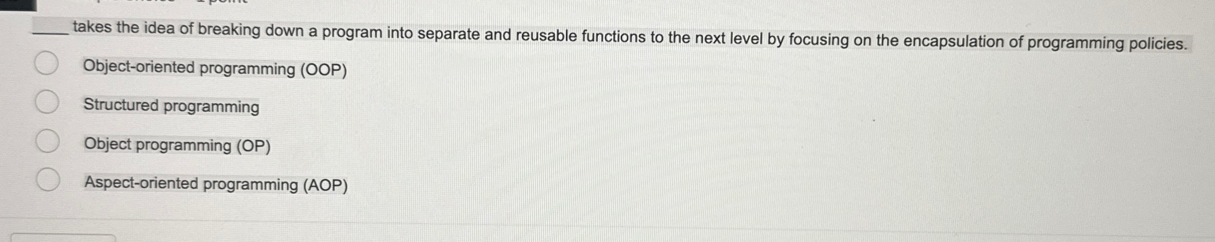 q , takes the idea of breaking down a program