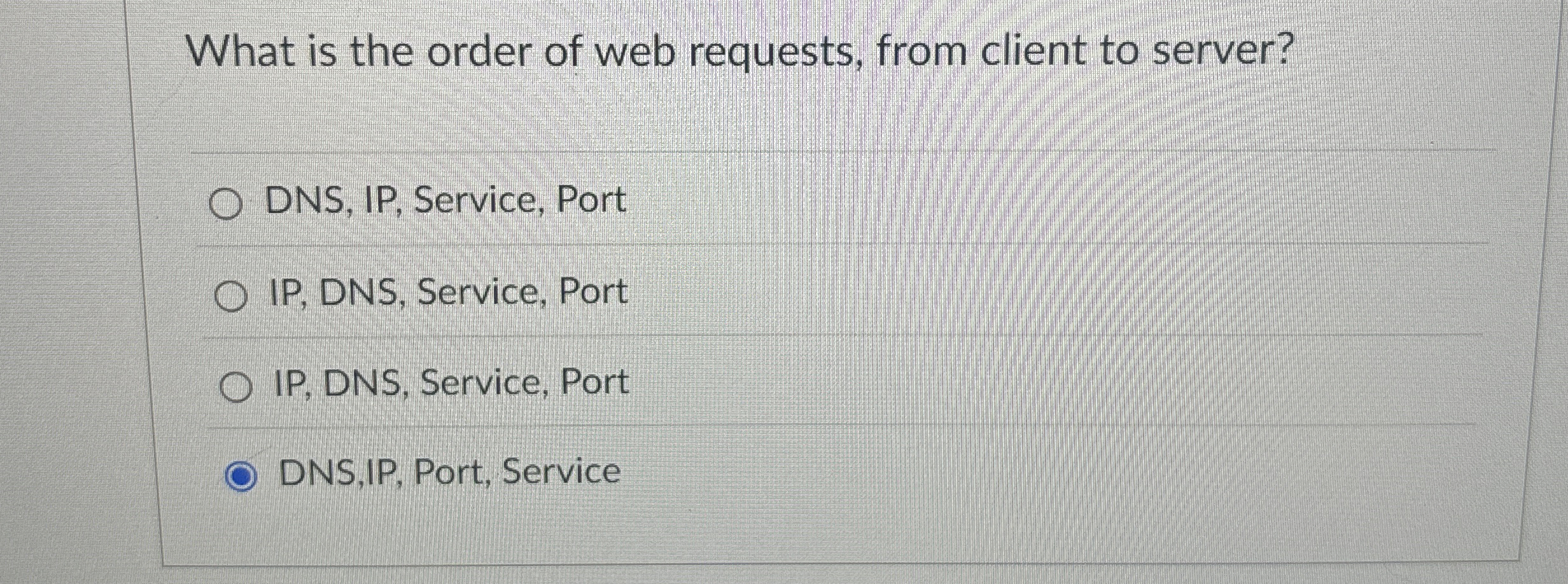 What is the order of web requests, from client to