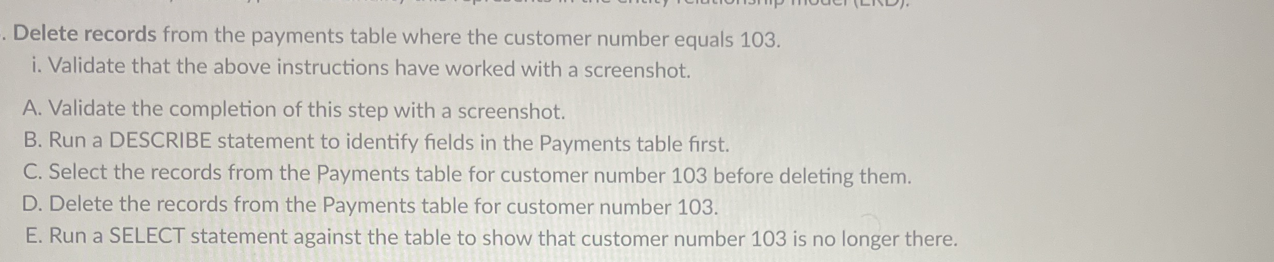 . Delete records from the payments table where