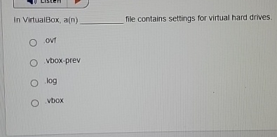 In VirtualBox, a ( n ) file contains settings for
