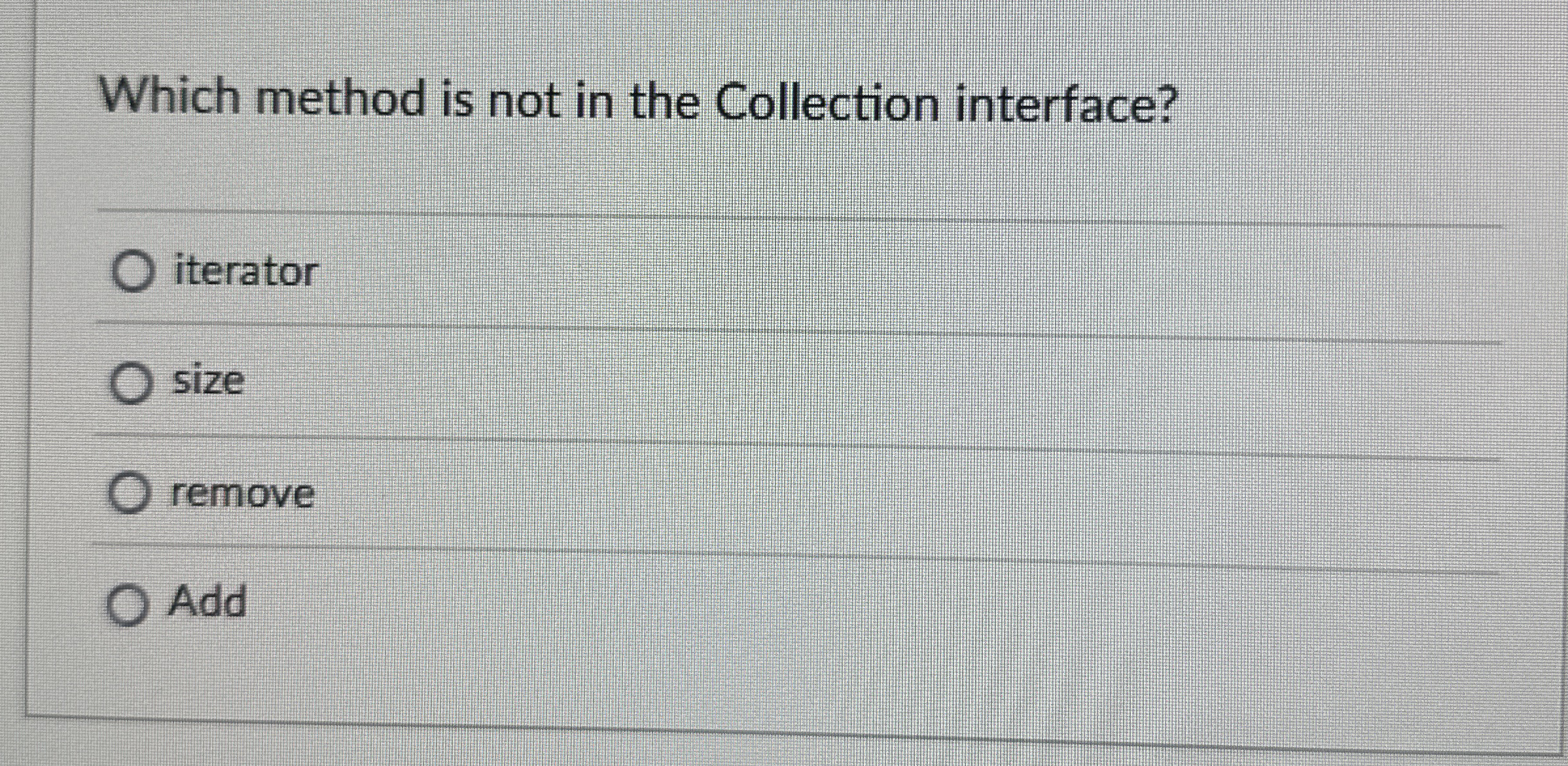 JAVA - which method is not in the Collection