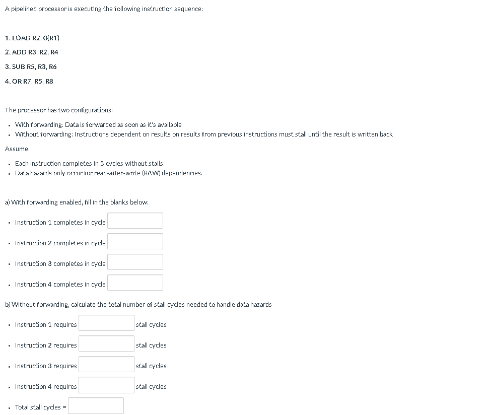 A pipelined processor is executing the following