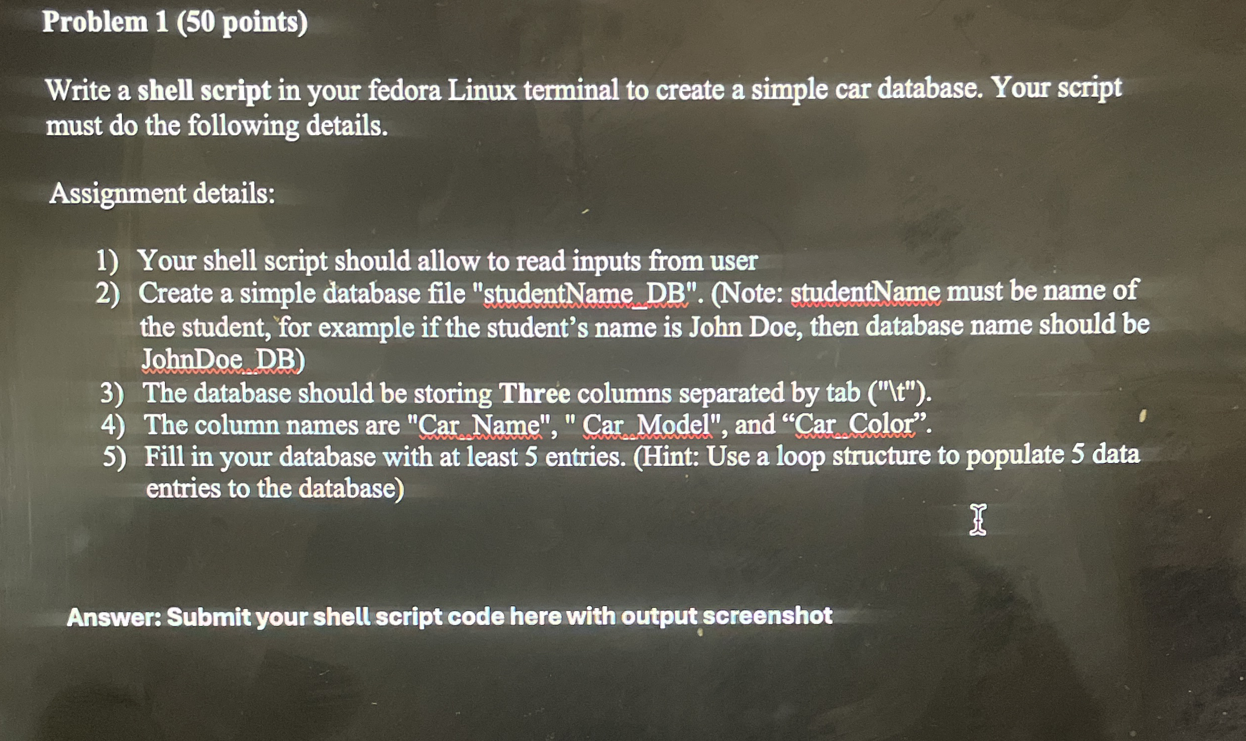 Problem 1 ( 5 0 points ) Write a shell script in