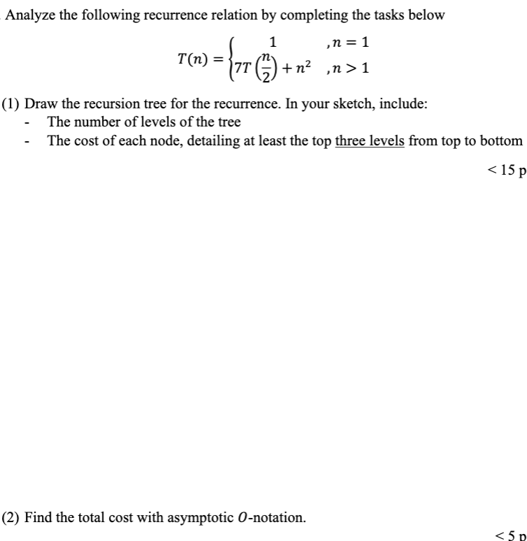 Analyze the following recurrence relation by