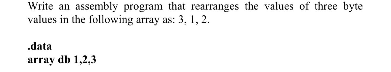 Write an assembly program that rearranges the