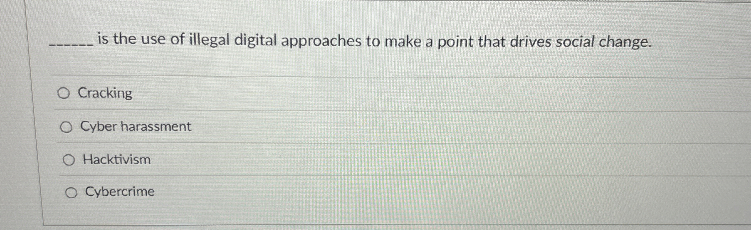 is the use of illegal digital approaches to make