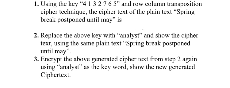 Using the key " 4 1 3 2 7 6 5 " and row column