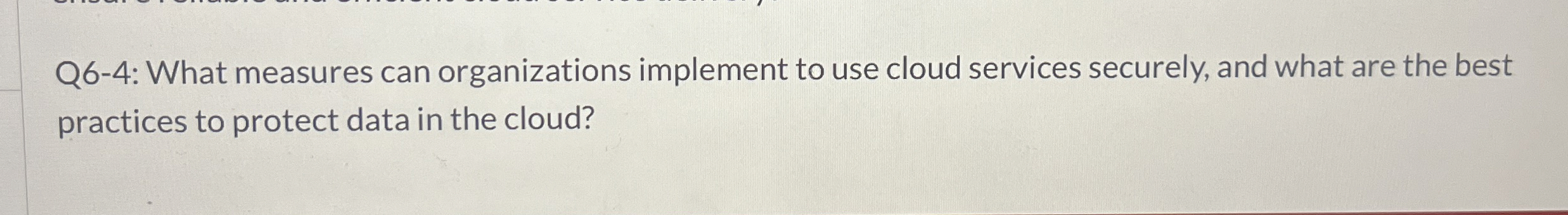 Q 6 - 4 : What measures can organizations