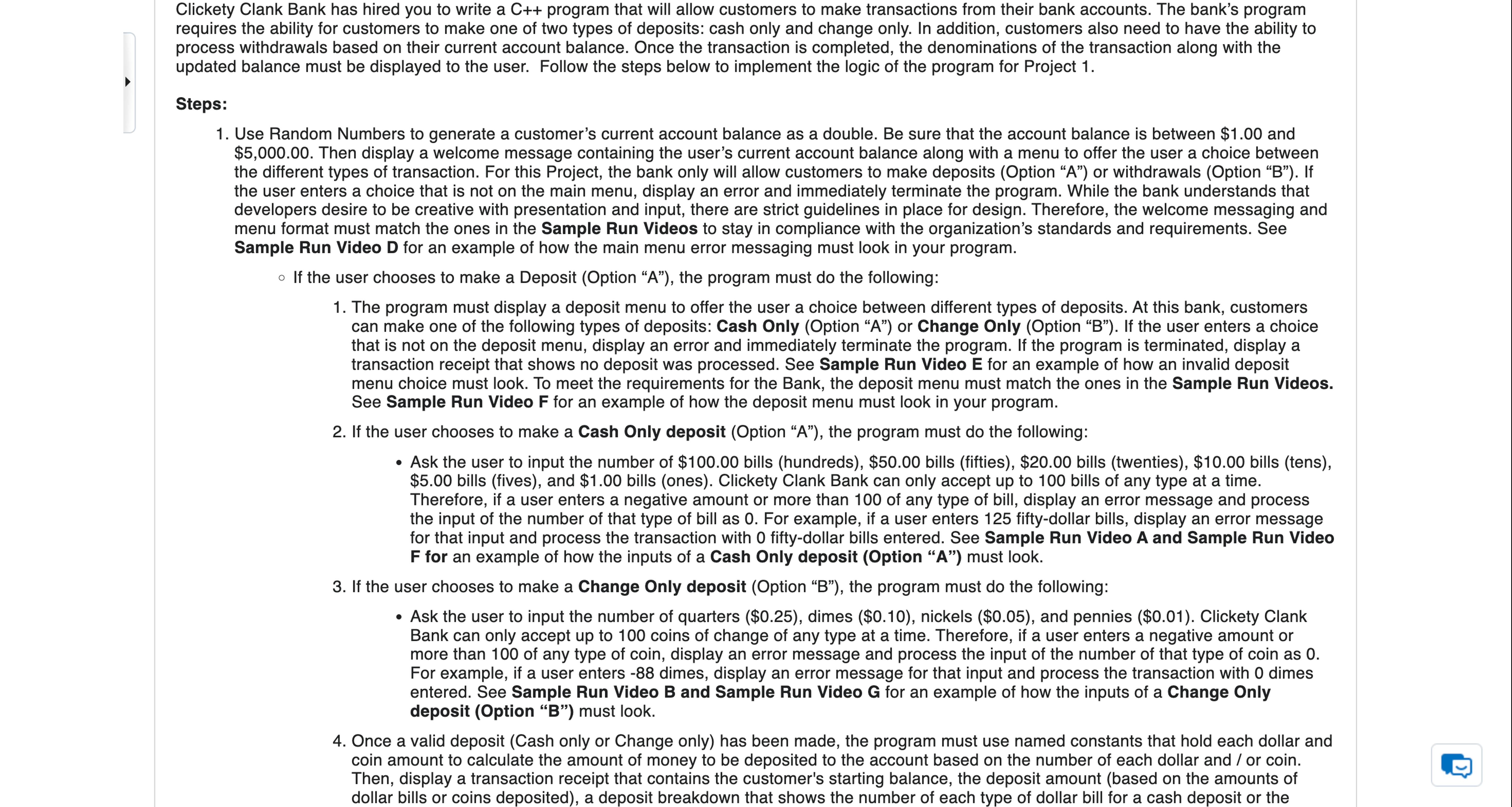 Clickety Clank Bank has hired you to write a C +