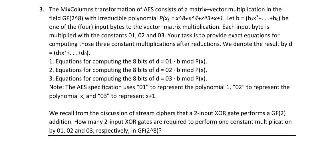 The MixColumns transformation of AES consists of