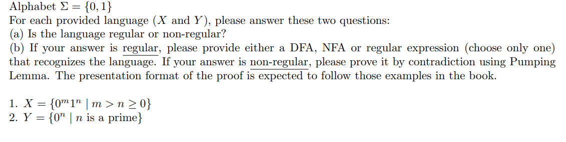 Alphabet = { 0 , 1 } For each provided language (