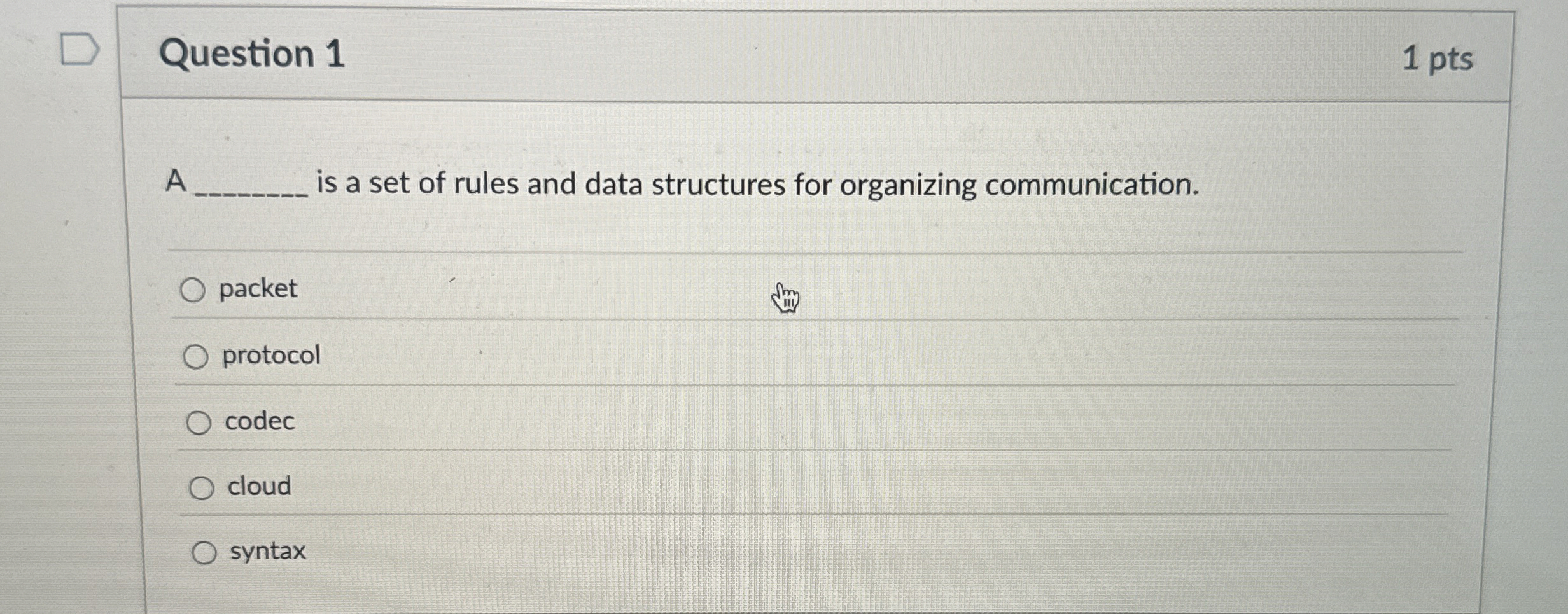 Question 1 A is a set of rules and data