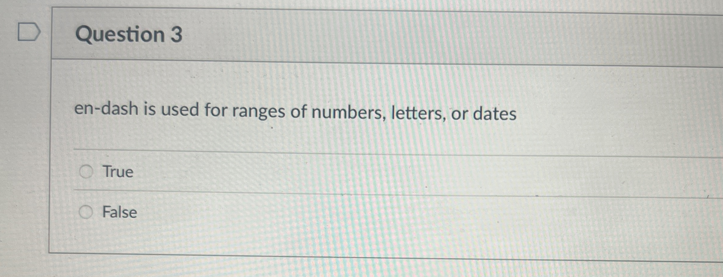 Question 3 en - dash is used for ranges of