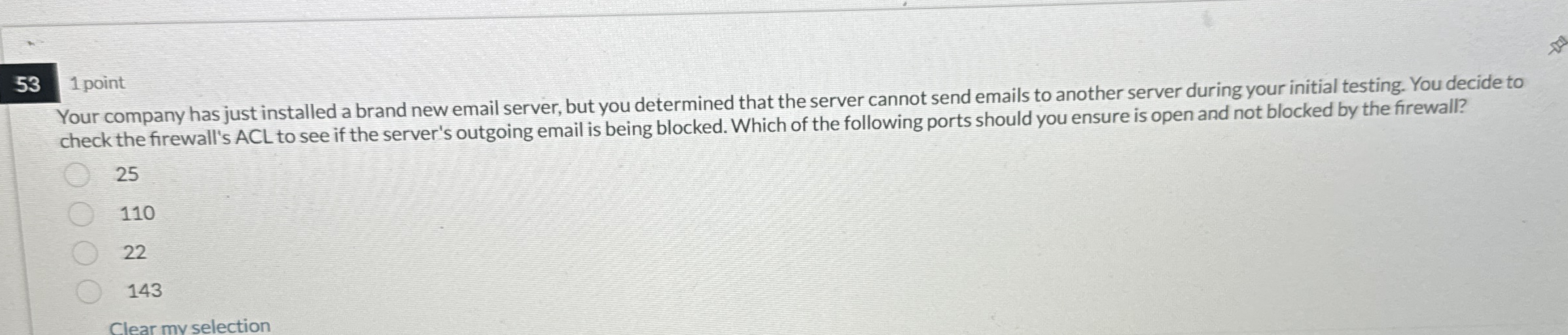 5 3 1 point Your company has just installed a