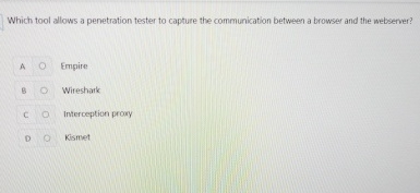 Which tool allows a penetration tester to capture