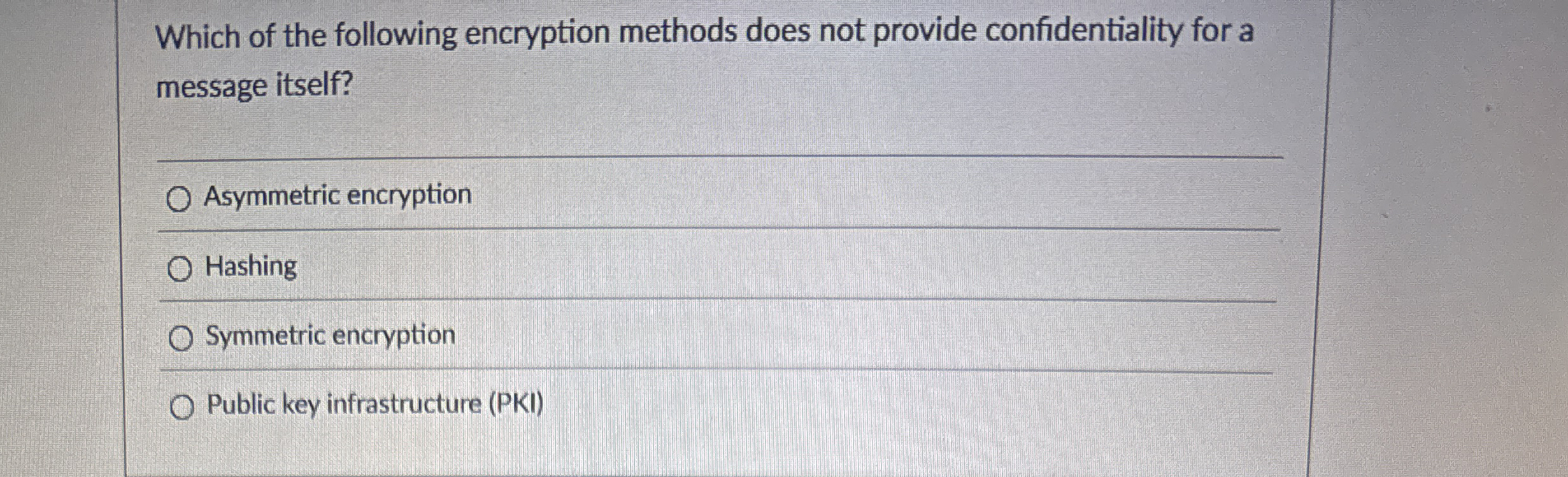 Which of the following encryption methods does