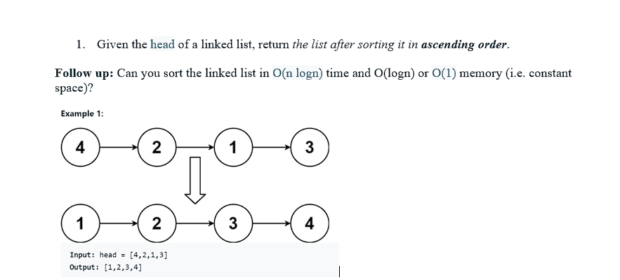 Given the head of a linked list, return the list