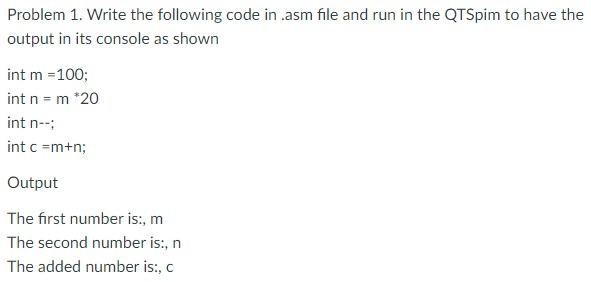 Problem 1 . Write the following code in . asm