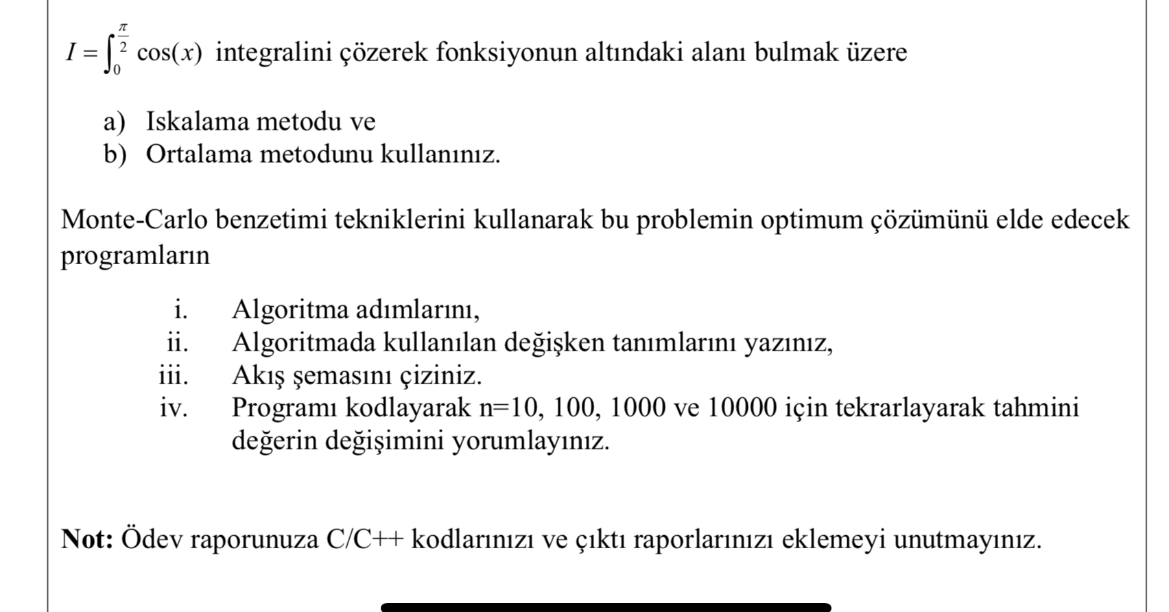 I = 0 2 c o s ( x ) integralini zerek fonksiyonun