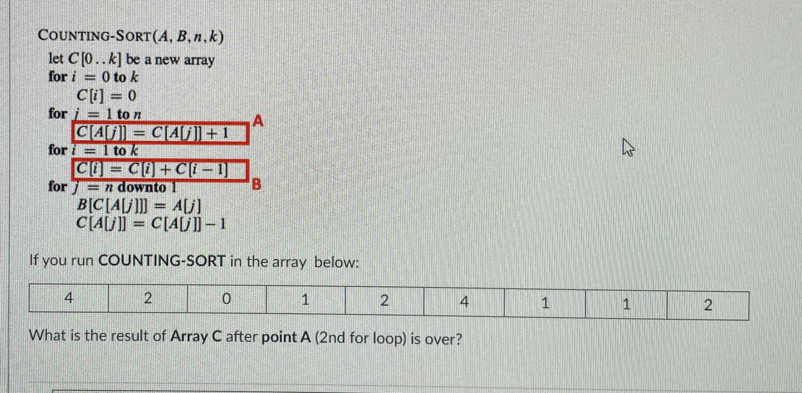 COUNTing - SORT ( A , B , n , k ) let C [ 0 dotsk