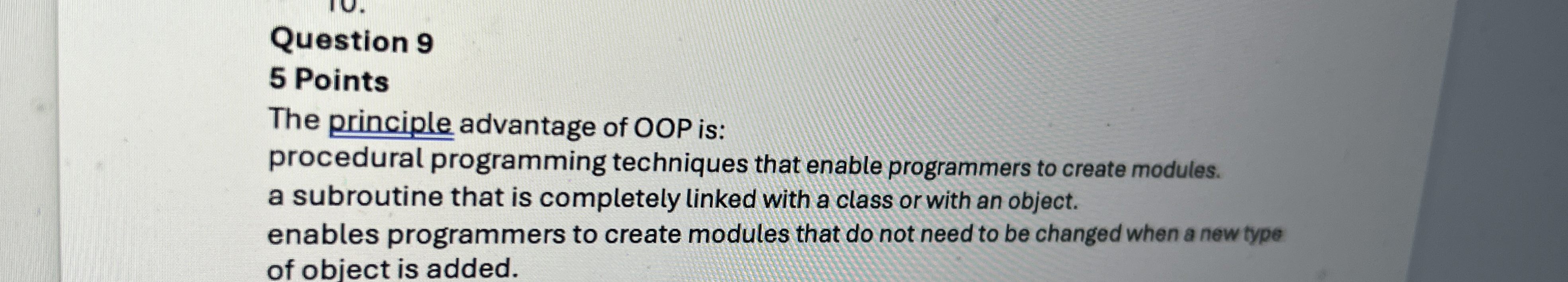Question 9 5 Points The principle advantage of